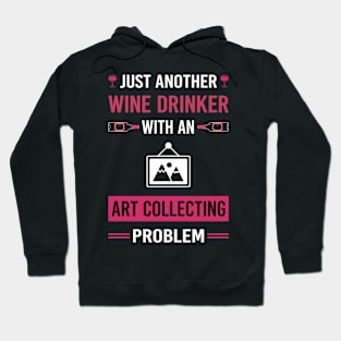 Wine Drinker Art Collecting Collector Hoodie